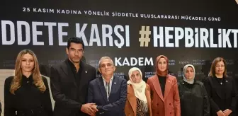 KADEM 'Şiddete Karşı Hep Birlikte' kampanyasını başlattı