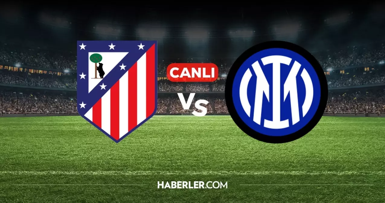 Atletico Madrid Inter CANLI nereden izlenir? Atletico Madrid Inter maçı hangi kanalda, nereden izlenir?
