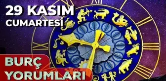 29 Kasım Günlük Burç Yorumları 2025! AŞK, EVLİLİK, KARİYER Yengeç, Yay, Koç, Terazi burcu yorumu