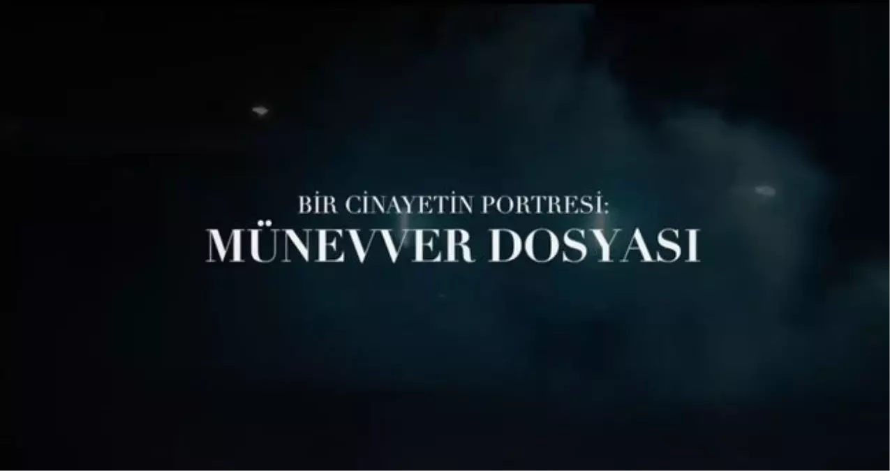 Münevver Karabulut Cinayeti belgeseli ne zaman, hangi platformda yayınlanacak? Münevver Karabulut cinayeti...