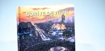 Suriye Devrimi: Baas Esaretinden Özgürlüğe - yeni kitap yayımlandı
