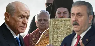 Papa'nın Türkiye ziyareti kriz çıkardı! MHP'nin ardından bir tepki de Destici'den