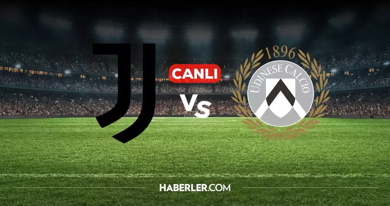 Juventus Udinese CANLI nereden izlenir? Juventus Udinese maçı hangi kanalda, nereden izlenir?