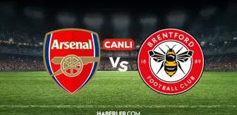 Arsenal Brentford CANLI nereden izlenir? Arsenal Brentford maçı hangi kanalda, nereden izlenir?