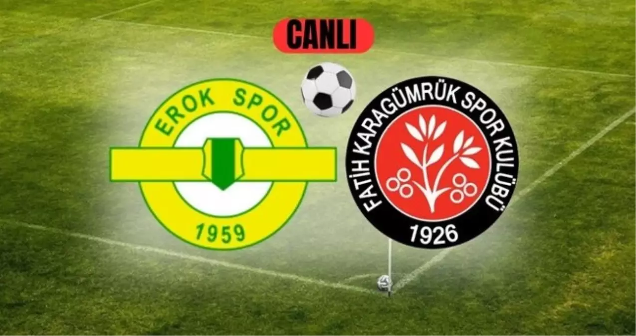 Esenler Erokspor Karagümrük CANLI nereden izlenir? Esenler Erokspor Karagümrük maçı hangi kanalda, nereden izlenir?