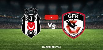 Beşiktaş Gaziantep FK maçı kaç kaç, bitti mi? MAÇ SONUCU! Beşiktaş Gaziantep FK golleri kim attı, canlı maç anlatımı!
