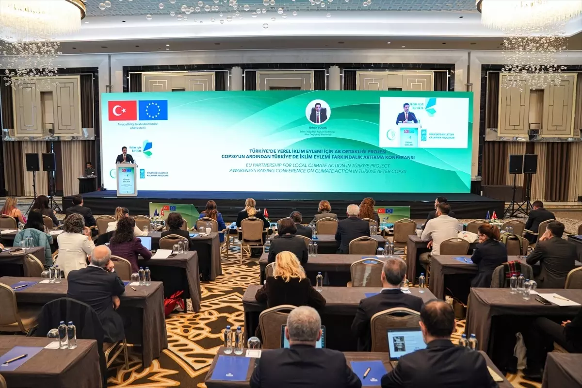 İstanbul'da 'COP30'un Ardından Türkiye'de İklim Eylemi Farkındalık Artırma Konferansı' düzenlendi