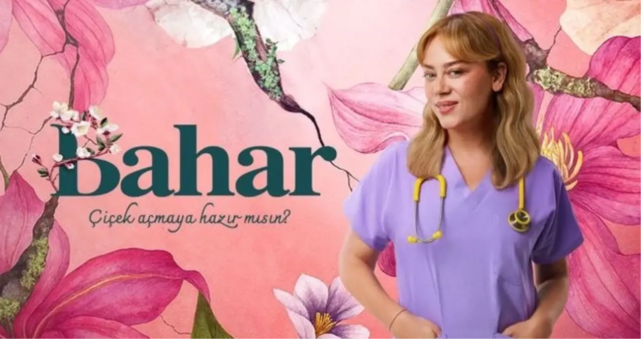 Bahar final mi oluyor? Bahar dizisi ne zaman final yapacak?