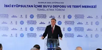 İSKİ Eyüpsultan İçme Suyu Deposu ve Terfi Merkezi'nin temeli atıldı