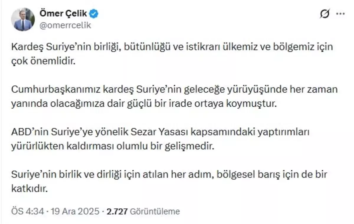 AK Parti'li Çelik: ABD'nin Suriye'ye yaptırımları kaldırması olumlu bir gelişmedir