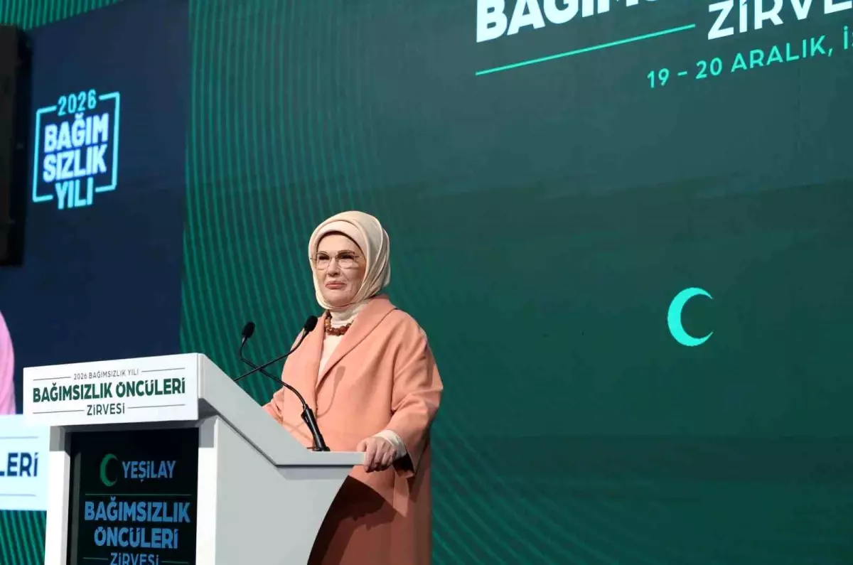 Emine Erdoğan, Bağımsızlık Öncüleri Zirvesi'nde konuştu: '2026'yı 'Bağımsızlık Yılı' ilan ediyoruz'