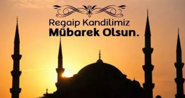 Regaip Kandili mesajları: Resimli, anlamlı, aileye, arkadaşa gönderilebilecek kandil mesajları!