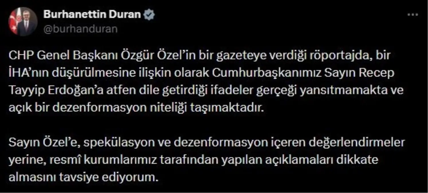Burhanettin Duran: Özgür Özel'in ifadeleri açık bir dezenformasyon niteliği taşımaktadır