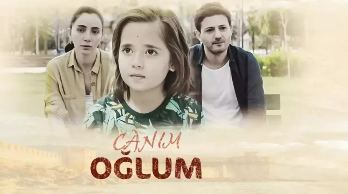 Canım Oğlum filmi oyuncuları kim, konusu ne, sonu nasıl bitiyor?