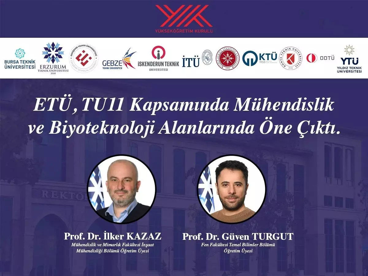 ETÜ Mühendislik ve Biyoteknoloji alanında geliştirdiği projelerle teknik üniversiteler birliğine katkı sunacak