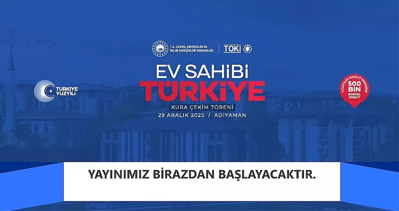 TOKİ kura çekimi CANLI izle! TOKİ 500 bin konut kura çekimi nereden, nasıl izlenir?