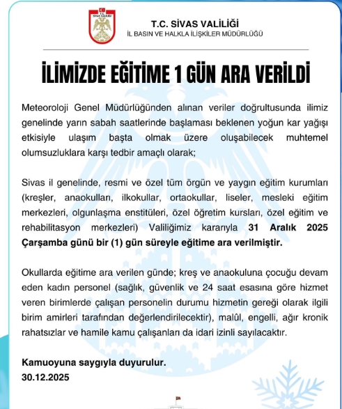 Sivas okullar tatil mi? 31 Aralık Çarşamba Sivas'ta okul yok mu (KAR TATİLİ – SİVAS VALİLİĞİ)?