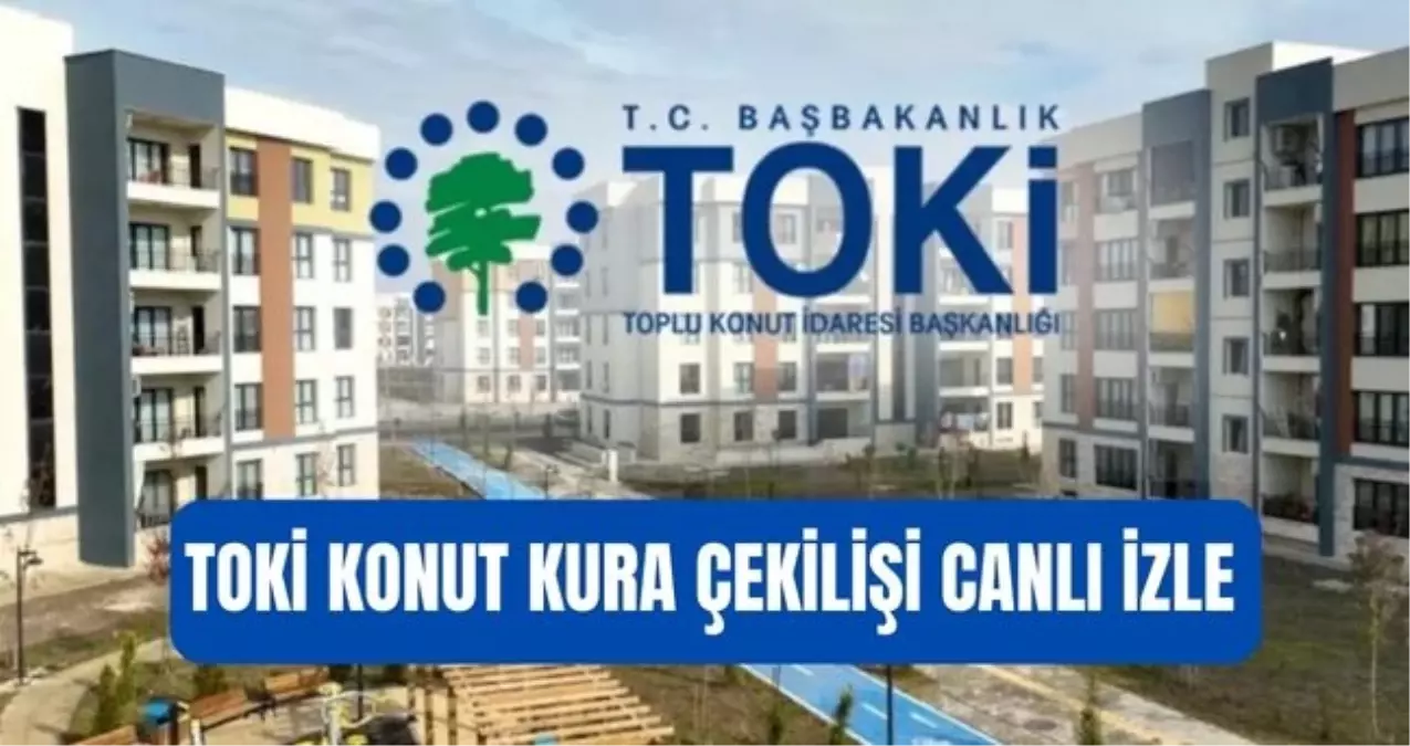 TOKİ KURA ÇEKİLİŞİ CANLI İZLE: TOKİ Hakkari ve Şırnak kura çekilişi canlı yayını saat kaçta, nereden izlenir?