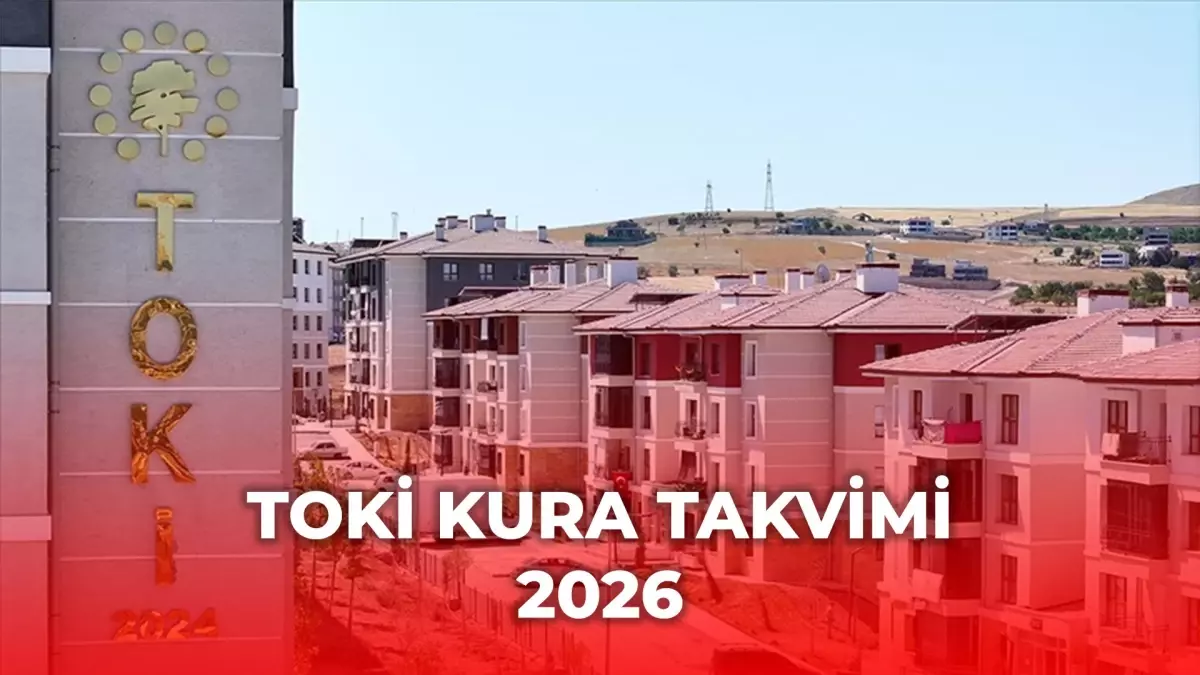 Bursa, Konya, Sakarya TOKİ çekilişi ne zaman? 2026 TOKİ kura takvimi!