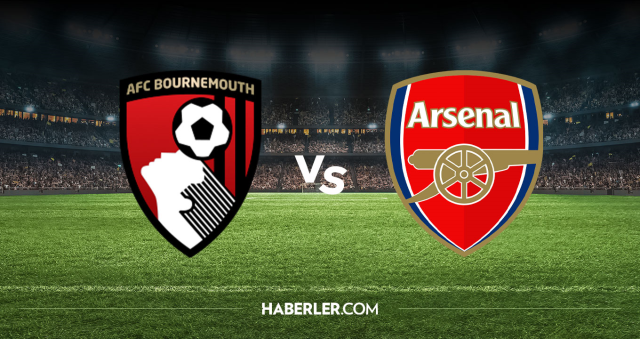 Bournemouth Arsenal CANLI nereden izlenir? Bournemouth Arsenal maçı hangi kanalda, nereden izlenir?