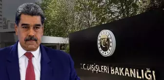 Türkiye'den Venezuela açıklaması: Tüm tarafları itidalli davranmaya çağırıyoruz