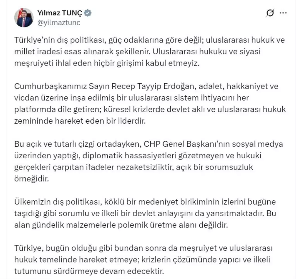Bakan Tunç: Uluslararası hukuku ve siyasi meşruiyeti ihlal eden hiçbir girişimi kabul etmeyiz