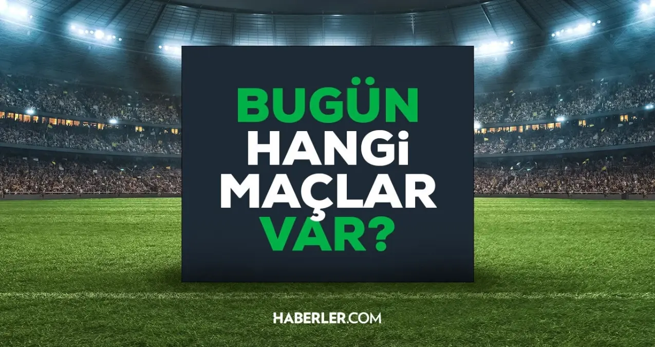 Bugün maç var mı? 4 Ocak Pazar bugün kimin maçı var, hangi kanalda?