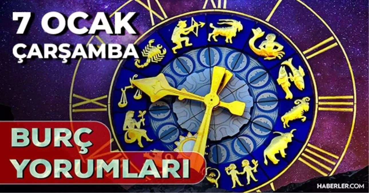Burç yorumları 7 Ocak 2026! Günlük burç yorumları AŞK, EVLİLİK, KARİYER Boğa, Kova, Aslan, İkizler burcu y...