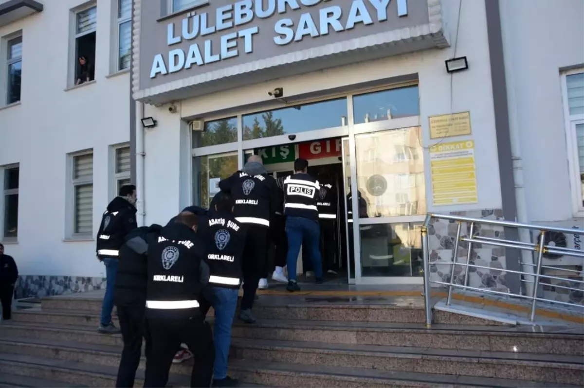 Kırklareli'nde gasp ve yağma şüphelisi 7 kişi tutuklandı