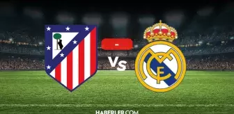 Atletico Madrid Real Madrid maçı kaç kaç? MAÇ SONUCU! Atletico Madrid Real Madrid golleri kim attı, canlı maç anlatımı!