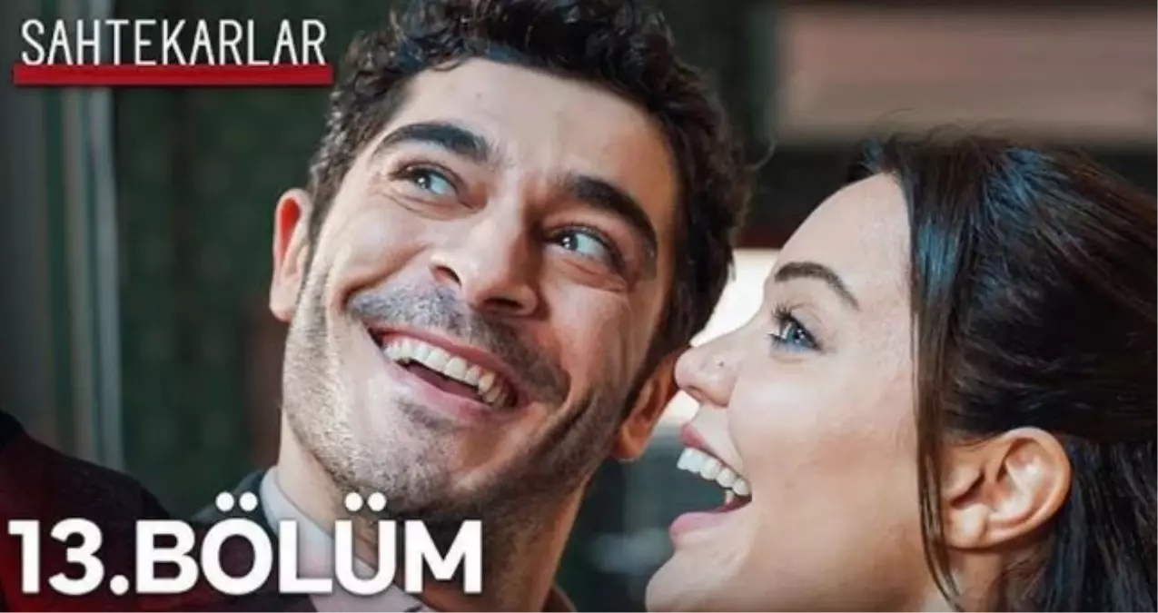 Sahtekarlar 13. Full HD bölüm izle! Sahtekarlar son bölüm tek parça izle!