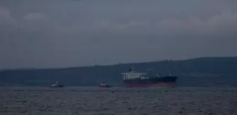 Çanakkale Boğazı'nda arızalanan tanker güvenli bölgeye demirletilecek