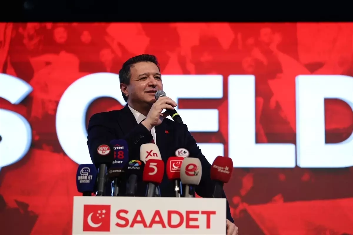 Saadet Partisi Genel Başkanı Arıkan, Kayseri'de konuştu Açıklaması