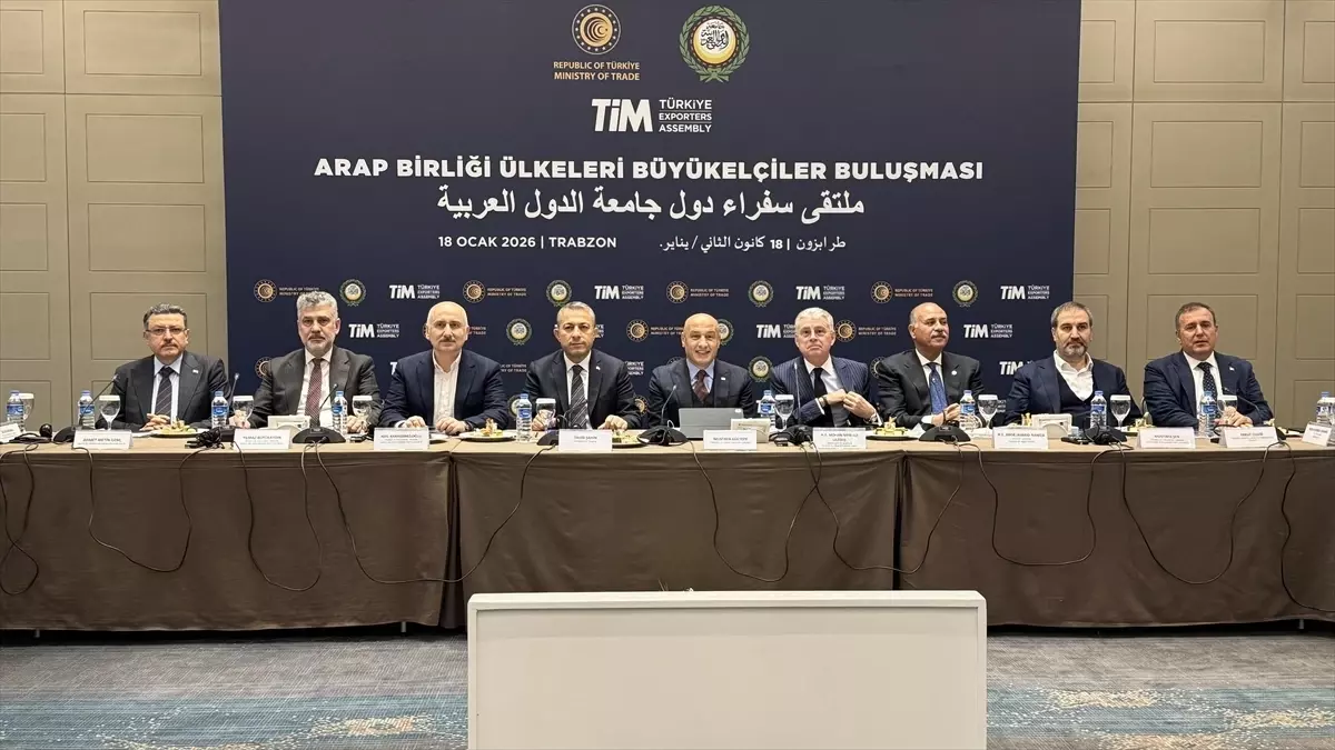 Trabzon'da "Arap Birliği Ülkeleri Büyükelçiler Buluşması" düzenlendi