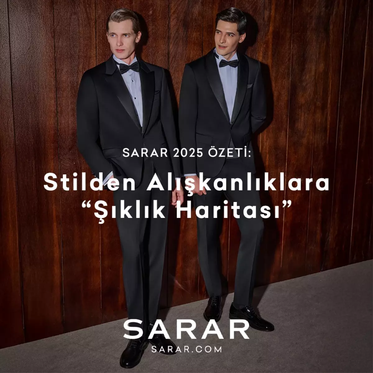 SARAR 2025 Özeti: Stilden Alışkanlıklara "Şıklık Haritası"