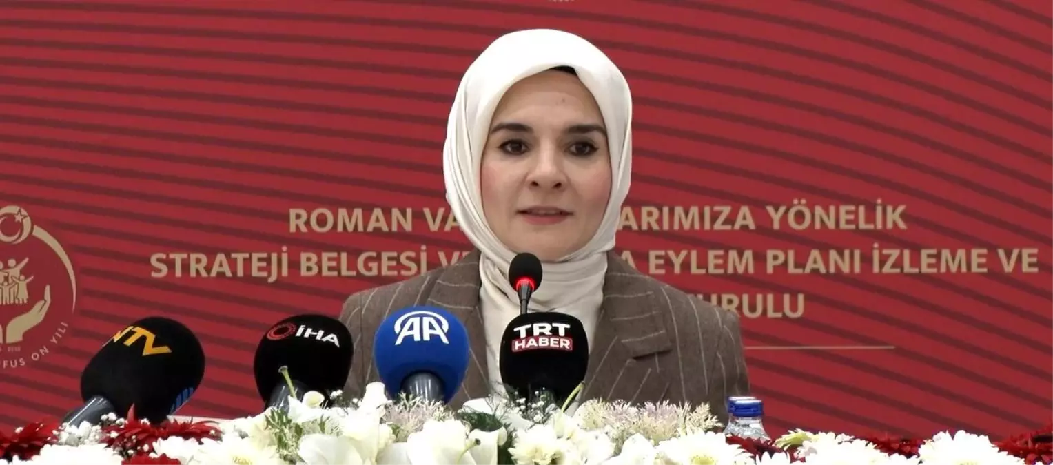 Bakan Göktaş: "Eylem Planıyla, Roman vatandaşlarımızın hayatını iyileştiren hizmetlerimizi büyüteceğiz"