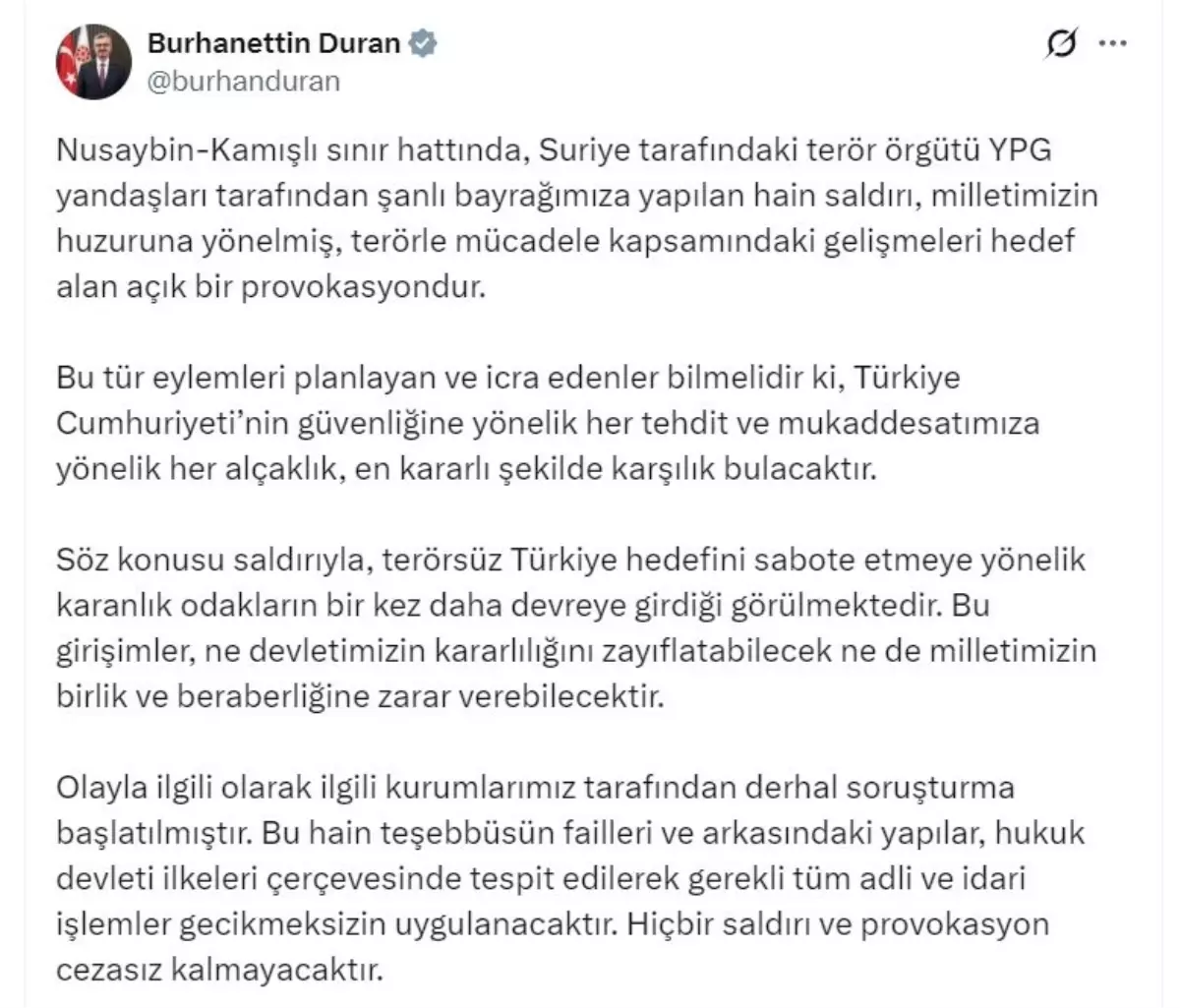 İletişim Başkanı Duran: Hiçbir saldırı ve provokasyon cezasız kalmayacaktır