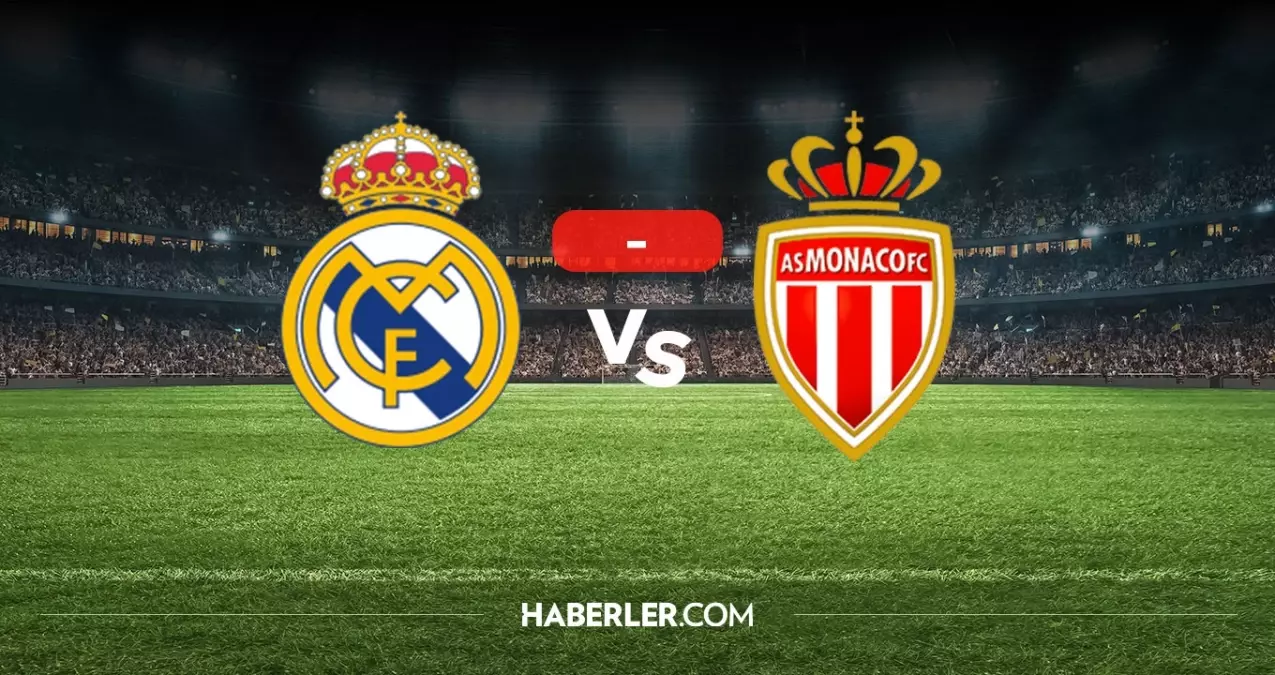 Real Madrid Monaco maçı kaç kaç? MAÇ SONUCU! Real Madrid Monaco golleri kim attı, canlı maç anlatımı!