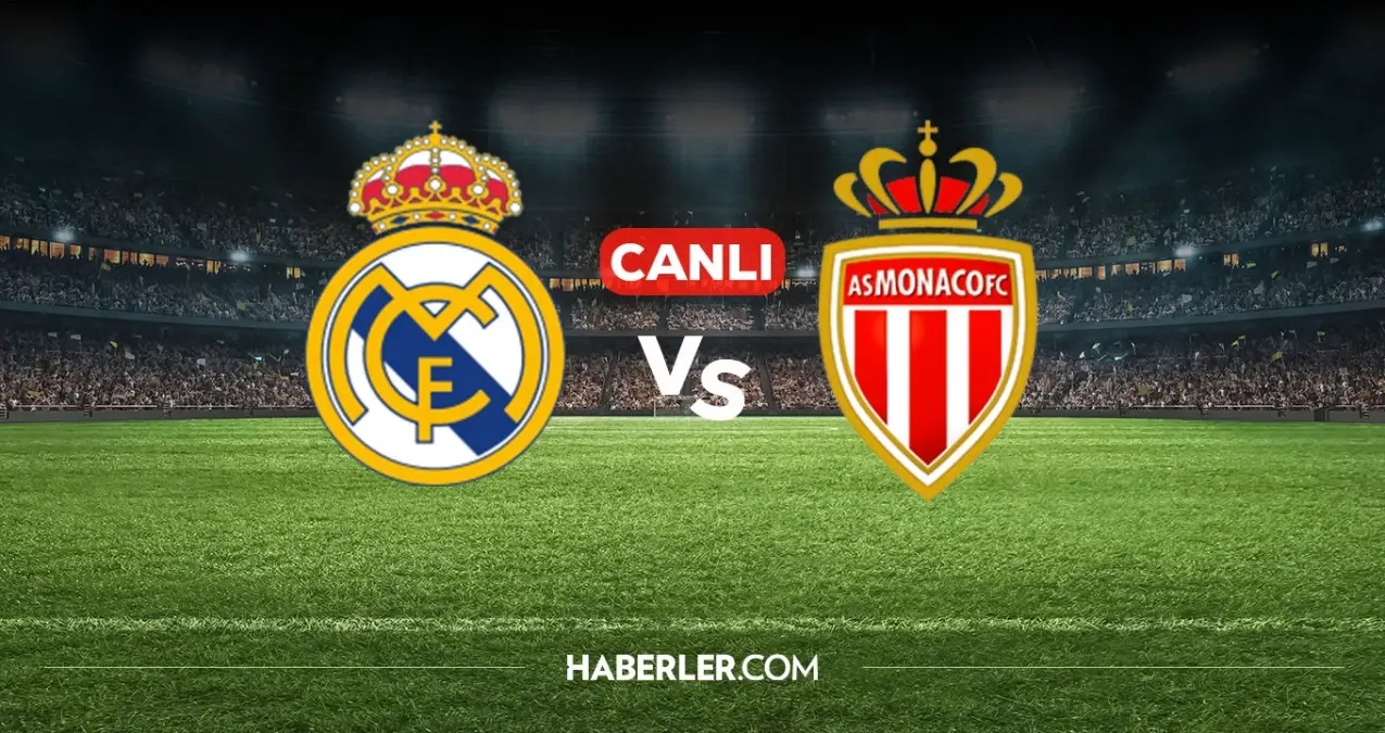 Real Madrid Monaco nerede izlenir? Real Madrid Monaco maçı hangi kanalda, nereden izlenir?