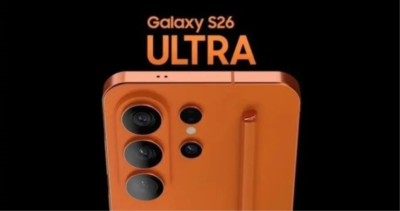 Samsung Galaxy S26 Ultra ne zaman çıkacak, Türkiye'ye ne zaman gelecek? Samsung Galaxy S26 Türkiye satış f...