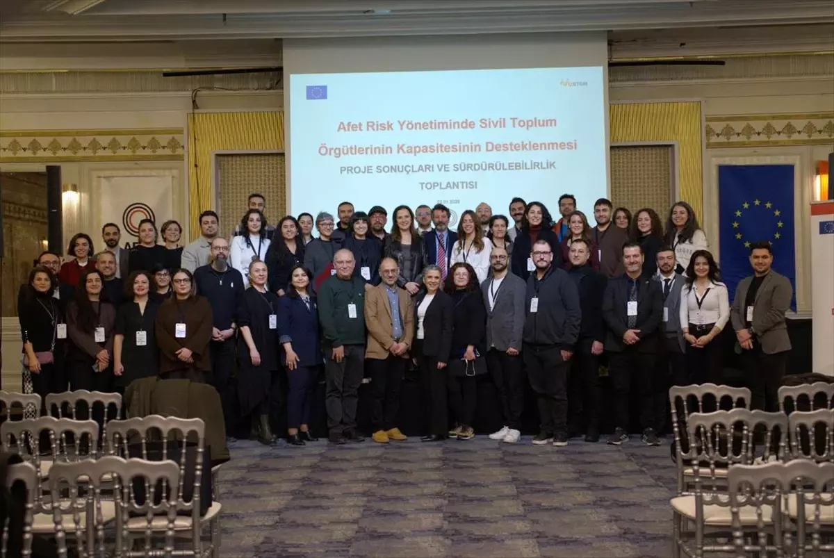 'Afet Risk Yönetiminde Sivil Toplumun Kapasitesinin Desteklenmesi' projesinin sonuç toplantısı yapıldı