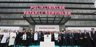 Aydın Şehir Hastanesi Açıldı: Eğitim ve Araştırma Merkezi Olacak