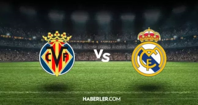 Real Madrid Villarreal CANLI nereden izlenir? Real Madrid Villarreal maçı hangi kanalda, canlı nereden izlenir?