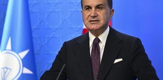 AK Parti Sözcüsü Çelik: Suriye'de terör eylemlerine ilk biz karşı çıkarız