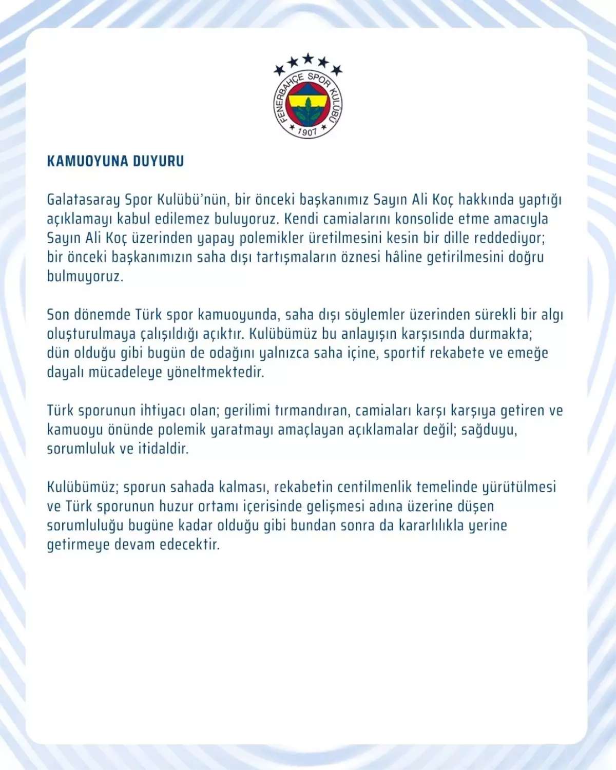 Fenerbahçe'den Galatasaray'a cevap: Ali Koç üzerinden yapay polemik üretilmesini reddediyoruz