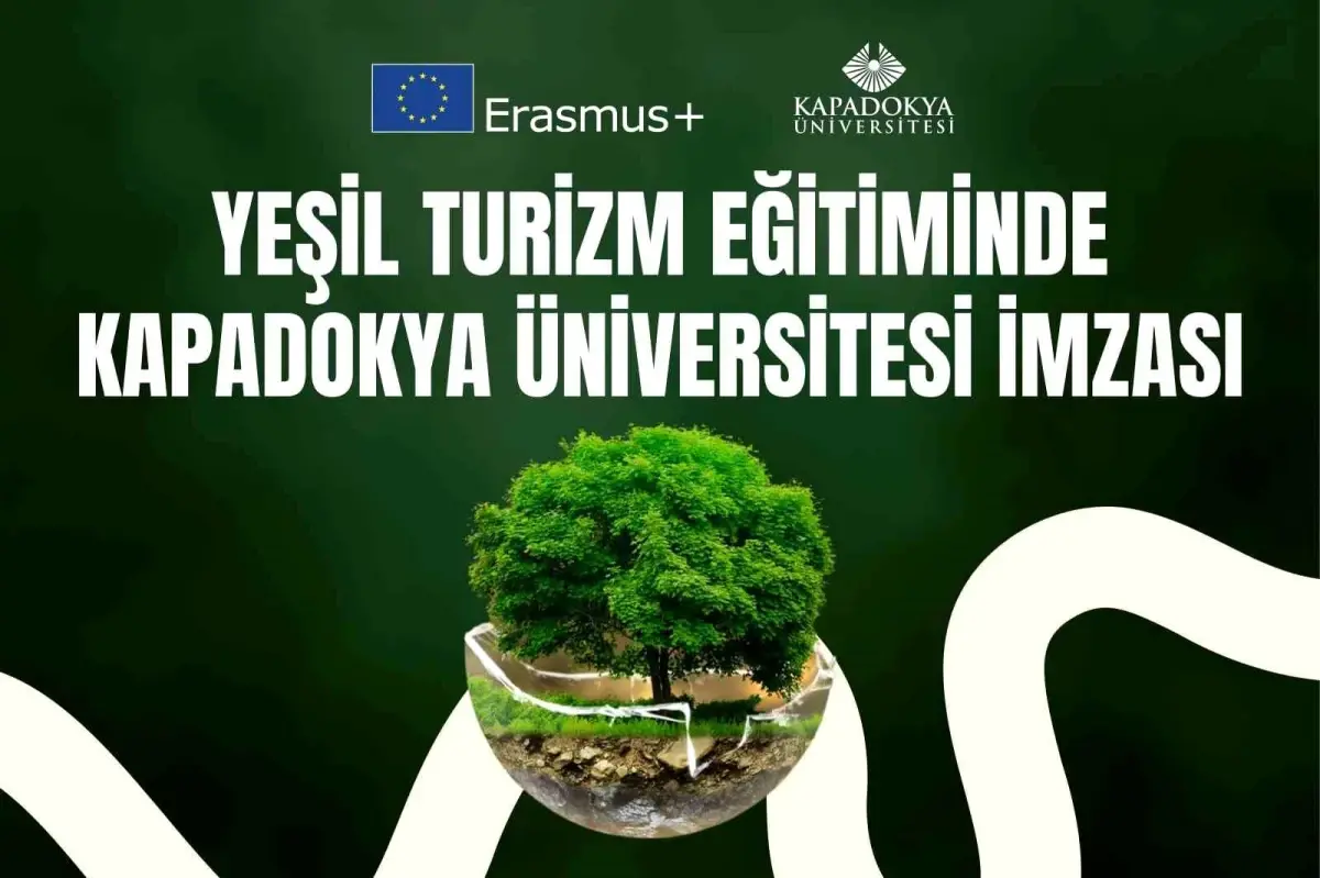 Yeşil turizm eğitiminde Kapadokya Üniversitesi imzası