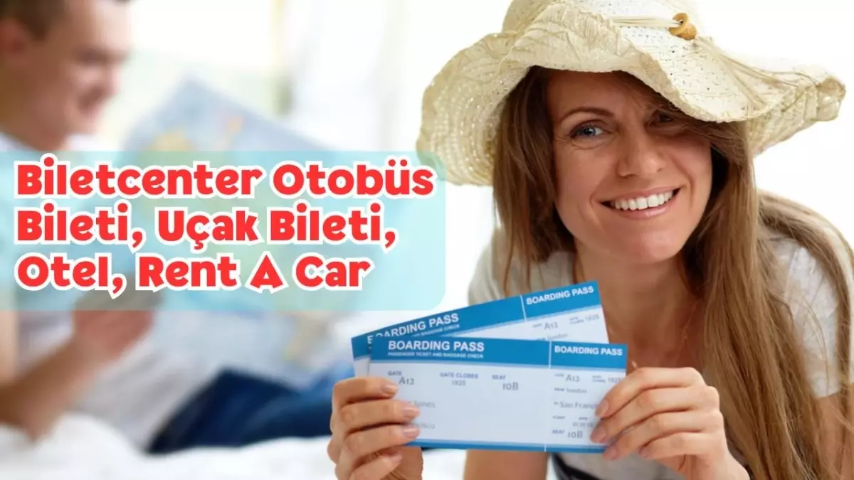 Biletcenter Otobüs Bileti, Uçak Bileti, Otel, Rent A Car