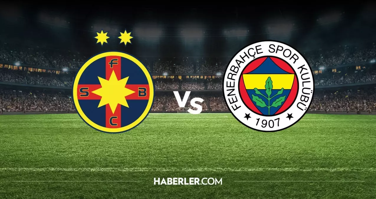 Fenerbahçe 11'i! FCSB FB maç kadrosu ilk 11'ler belli oldu mu? FCSB Fenerbahçe maç kadrosu ilk 11!