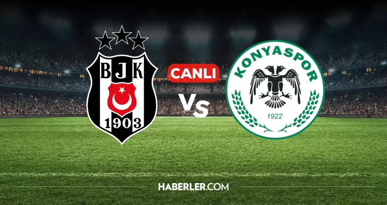 Beşiktaş Konyaspor CANLI nereden izlenir? Beşiktaş Konyaspor maçı hangi kanalda, nereden izlenir?