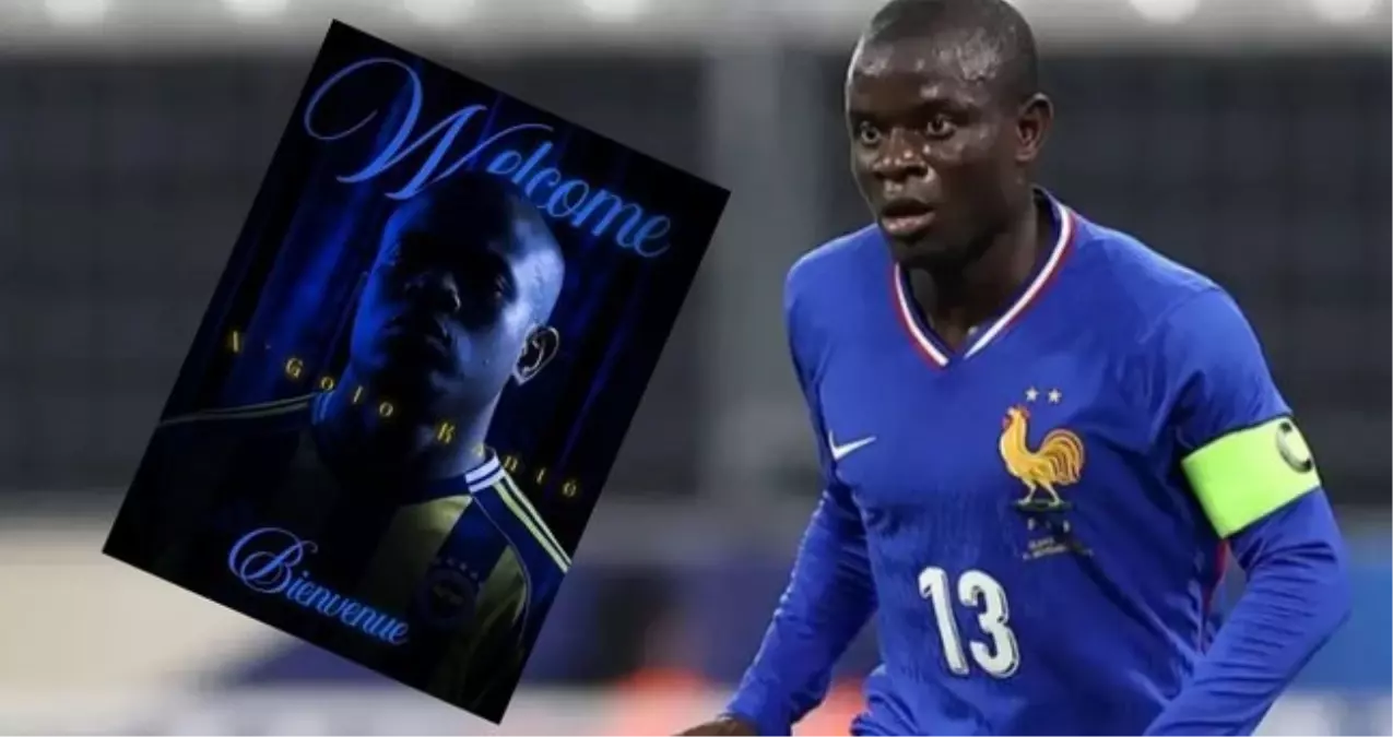 N'Golo Kante İstanbul'a ne zaman geliyor? Kante transferi bitti mi, Fenerbahçe'ye geldi mi?